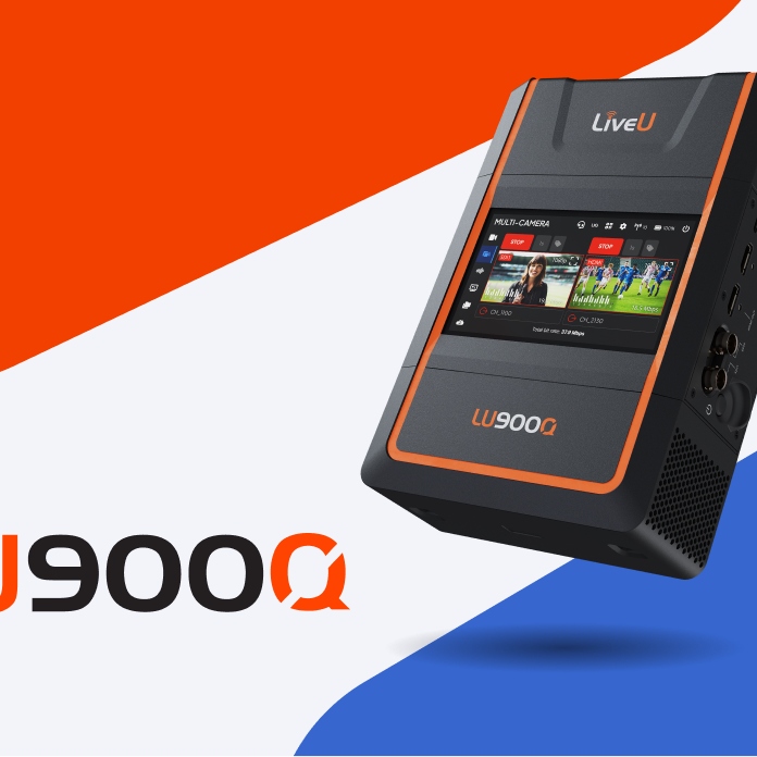 LiveU presenta el LU900Q: un Salto Cuántico en Transmisión en Vivo e Inteligencia de Producción